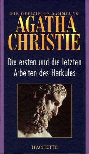 [Hercule Poirot 25] • [Die offizielle Sammlung 73] • Die ersten und die letzten Arbeiten des Herkules